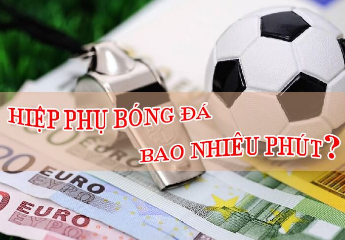Cá độ bóng đá có tính hiệp phụ không Ca do bong da co tinh hiep phu khong tai VN88