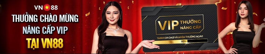 Chào mừng nâng cấp VIP tại Vn88 Nhan thuong chao mung nang cap VIP tai Vn88